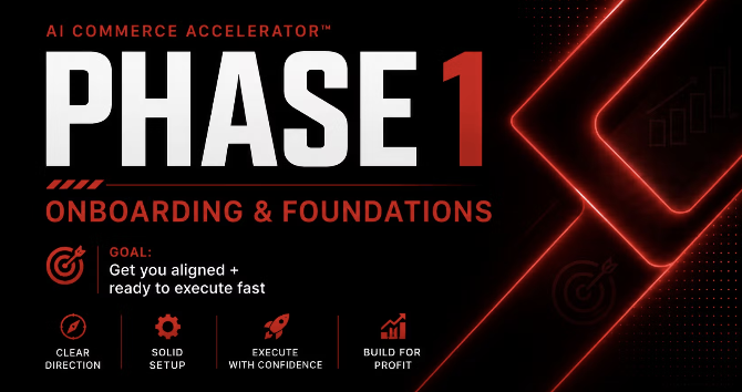 AI Commerce Accelerator Phase 1: Onboarding & Foundations